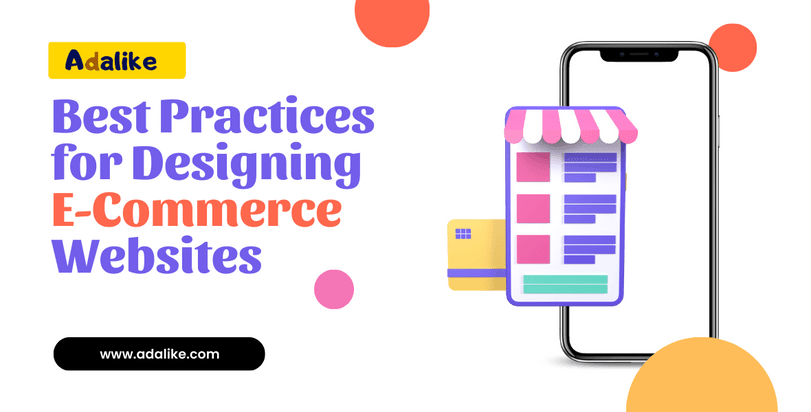 Best Practices for Designing E-Commerce Websites