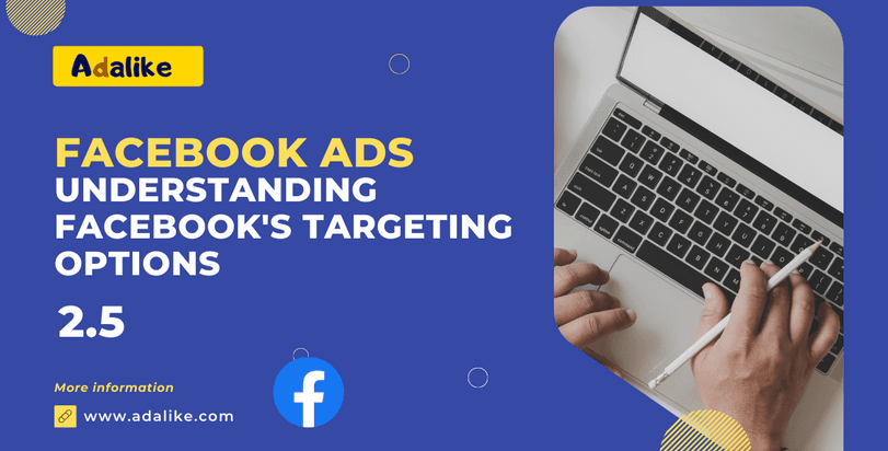 Understanding Facebook's Targeting Options