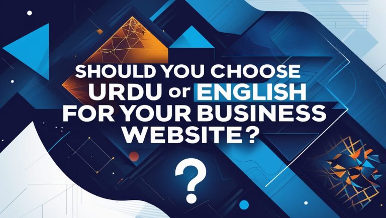 Should You Choose Urdu or English for Your Business Website